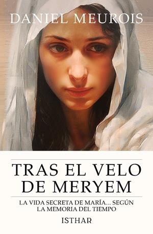 TRAS EL VELO DE MERYEM | 9788419619808 | MEUROIS, DANIEL | Galatea Llibres | Librería online de Reus, Tarragona | Comprar libros en catalán y castellano online