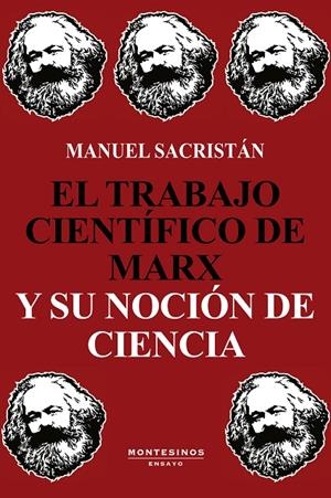 EL TRABAJO CIENTÍFICO DE MARX Y SU NOCIÓN DE CIENCIA | 9788418550010 | SACRISTÁN, MANUEL | Galatea Llibres | Librería online de Reus, Tarragona | Comprar libros en catalán y castellano online