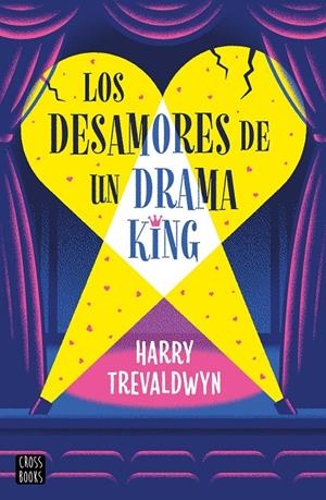 LOS DESAMORES DE UN DRAMA KING | 9788408313519 | TREVALDWYN, HARRY | Galatea Llibres | Llibreria online de Reus, Tarragona | Comprar llibres en català i castellà online