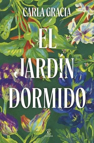 EL JARDÍN DORMIDO | 9788467079678 | GRACIA, CARLA | Galatea Llibres | Llibreria online de Reus, Tarragona | Comprar llibres en català i castellà online