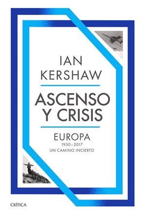 ASCENSO Y CRISIS | 9788491998402 | KERSHAW, IAN | Galatea Llibres | Librería online de Reus, Tarragona | Comprar libros en catalán y castellano online