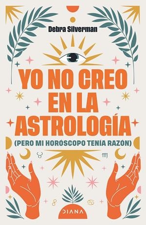 YO NO CREO EN LA ASTROLOGÍA | 9788411193078 | SILVERMAN, DEBRA | Galatea Llibres | Librería online de Reus, Tarragona | Comprar libros en catalán y castellano online