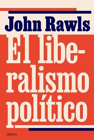 EL LIBERALISMO POLÍTICO | 9788491998365 | RAWLS, JOHN | Galatea Llibres | Librería online de Reus, Tarragona | Comprar libros en catalán y castellano online