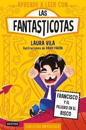 APRENDE A LEER CON LAS FANTASTICOTAS 14. FRANCISCO Y EL PELIGRO EN EL RISCO | 9788408312741 | LAURA VILA | Galatea Llibres | Llibreria online de Reus, Tarragona | Comprar llibres en català i castellà online