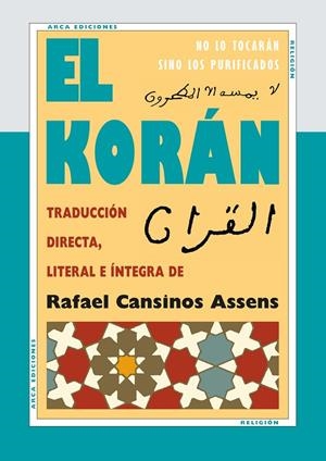 KORAN, EL. | 9788493497651 | CANSINOS ASSENS, RAFAEL (TRAD) | Galatea Llibres | Librería online de Reus, Tarragona | Comprar libros en catalán y castellano online