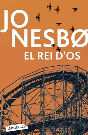 EL REI D'OS | 9791387802288 | NESBO, JO | Galatea Llibres | Llibreria online de Reus, Tarragona | Comprar llibres en català i castellà online