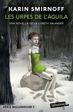 LES URPES DE L'ÀGUILA (SÈRIE MILLENNIUM 7) | 9791387802271 | SMIRNOFF, KARIN | Galatea Llibres | Llibreria online de Reus, Tarragona | Comprar llibres en català i castellà online