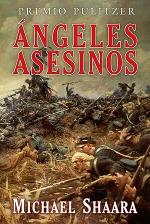 ÁNGELES ASESINOS | 9788498891652 | SHAARA, MICHAEL | Galatea Llibres | Llibreria online de Reus, Tarragona | Comprar llibres en català i castellà online