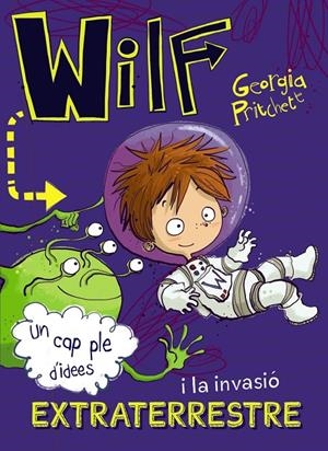 WILF I LA INVASIÓ EXTRATERRESTRE | 9788448949426 | PRITCHETT, GEORGIA | Galatea Llibres | Llibreria online de Reus, Tarragona | Comprar llibres en català i castellà online