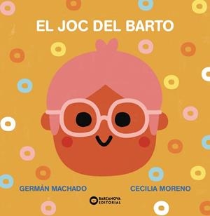 EL JOC DEL BARTO | 9788448955304 | MACHADO, GERMÁN | Galatea Llibres | Librería online de Reus, Tarragona | Comprar libros en catalán y castellano online