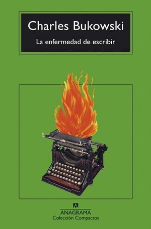 LA ENFERMEDAD DE ESCRIBIR | 9788433948762 | BUKOWSKI, CHARLES | Galatea Llibres | Librería online de Reus, Tarragona | Comprar libros en catalán y castellano online