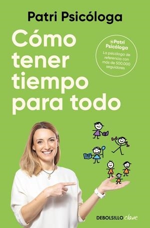 CÓMO TENER TIEMPO PARA TODO | 9788466390132 | RAMÍREZ, PATRICIA | Galatea Llibres | Llibreria online de Reus, Tarragona | Comprar llibres en català i castellà online