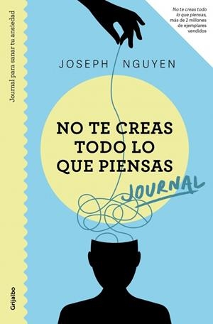 JOURNAL. NO TE CREAS TODO LO QUE PIENSAS | 9788425370694 | NGUYEN, JOSEPH | Galatea Llibres | Llibreria online de Reus, Tarragona | Comprar llibres en català i castellà online
