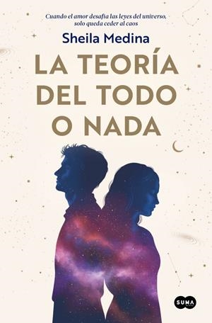 LA TEORÍA DEL TODO O NADA | 9788491299356 | MEDINA, SHEILA | Galatea Llibres | Llibreria online de Reus, Tarragona | Comprar llibres en català i castellà online