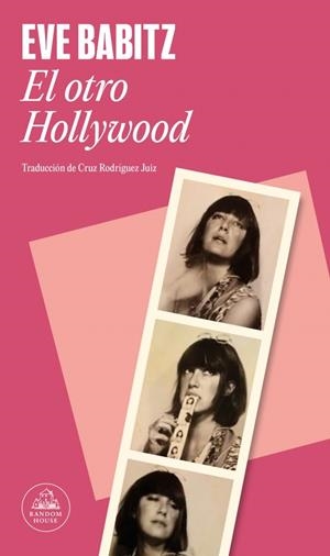 EL OTRO HOLLYWOOD | 9788439746102 | BABITZ, EVE | Galatea Llibres | Llibreria online de Reus, Tarragona | Comprar llibres en català i castellà online