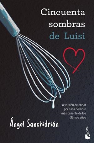 50 SOMBRAS DE LUISI | 9788445022139 | SANCHIDRIÁN, ÁNGEL | Galatea Llibres | Llibreria online de Reus, Tarragona | Comprar llibres en català i castellà online