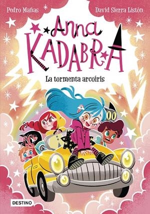 ANNA KADABRA 17. LA TORMENTA ARCOÍRIS | 9788408313496 | MAÑAS, PEDRO / SIERRA LISTÓN, DAVID | Galatea Llibres | Librería online de Reus, Tarragona | Comprar libros en catalán y castellano online