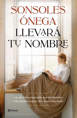 LLEVARÁ TU NOMBRE | 9788408315247 | ÓNEGA, SONSOLES | Galatea Llibres | Llibreria online de Reus, Tarragona | Comprar llibres en català i castellà online