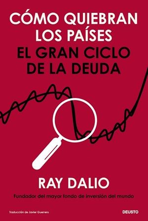 CÓMO QUIEBRAN LOS PAÍSES | 9788423439881 | DALIO, RAY | Galatea Llibres | Librería online de Reus, Tarragona | Comprar libros en catalán y castellano online