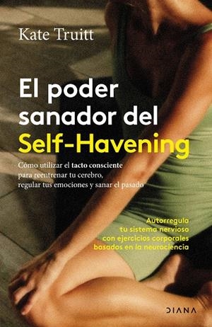 EL PODER SANADOR DEL SELF-HAVENING | 9788411193054 | TRUITT, KATE | Galatea Llibres | Llibreria online de Reus, Tarragona | Comprar llibres en català i castellà online