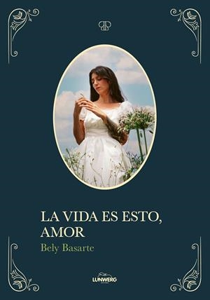 LA VIDA ES ESTO, AMOR | 9791387761424 | BASARTE, BELY | Galatea Llibres | Llibreria online de Reus, Tarragona | Comprar llibres en català i castellà online