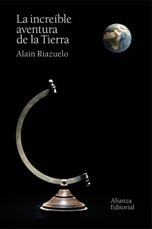 LA INCREÍBLE AVENTURA DE LA TIERRA | 9791370091224 | RIAZUELO, ALAIN | Galatea Llibres | Librería online de Reus, Tarragona | Comprar libros en catalán y castellano online