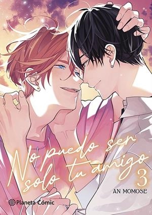 NO PUEDO SER SOLO TU AMIGO 3/3 | 9788410471795 | MOMOSE, AN | Galatea Llibres | Llibreria online de Reus, Tarragona | Comprar llibres en català i castellà online