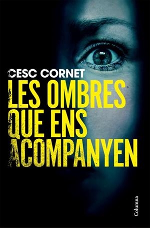 LES OMBRES QUE ENS ACOMPANYEN | 9788466434515 | CORNET, CESC | Galatea Llibres | Llibreria online de Reus, Tarragona | Comprar llibres en català i castellà online