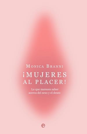 MUJERES AL PLACER! | 9788410942059 | BRANNI, MONICA | Galatea Llibres | Llibreria online de Reus, Tarragona | Comprar llibres en català i castellà online