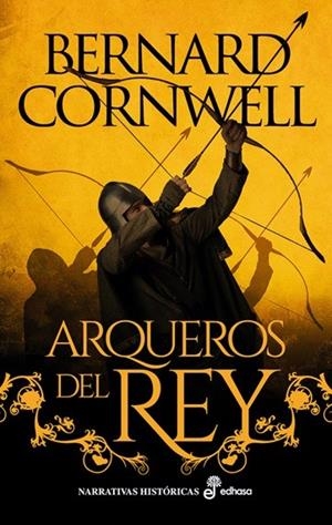 ARQUEROS DEL REY 1 | 9788435065559 | CORNWELL, BERNARD | Galatea Llibres | Librería online de Reus, Tarragona | Comprar libros en catalán y castellano online