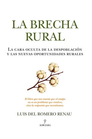 LA BRECHA RURAL | 9788410528482 | DEL ROMERO RENAU, LUIS | Galatea Llibres | Librería online de Reus, Tarragona | Comprar libros en catalán y castellano online