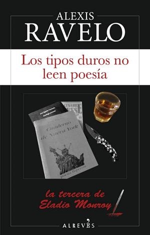 LOS TIPOS DUROS NO LEEN POESÍA | 9788417847258 | RAVELO, ALEXIS | Galatea Llibres | Llibreria online de Reus, Tarragona | Comprar llibres en català i castellà online