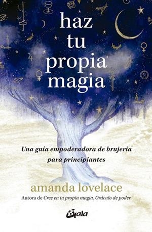 HAZ TU PROPIA MAGIA | 9788411081771 | LOVELACE, AMANDA | Galatea Llibres | Librería online de Reus, Tarragona | Comprar libros en catalán y castellano online