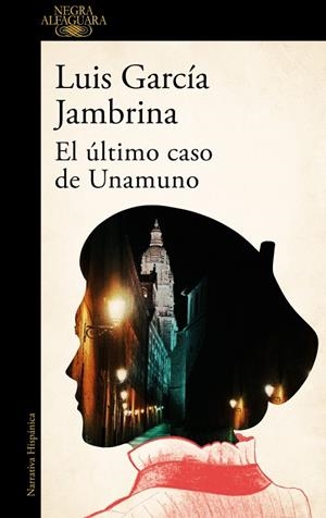 EL ÚLTIMO CASO DE UNAMUNO | 9788410496897 | GARCÍA JAMBRINA, LUIS | Galatea Llibres | Llibreria online de Reus, Tarragona | Comprar llibres en català i castellà online