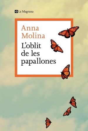 L'OBLIT DE LES PAPALLONES | 9788410009868 | MOLINA, ANNA | Galatea Llibres | Llibreria online de Reus, Tarragona | Comprar llibres en català i castellà online