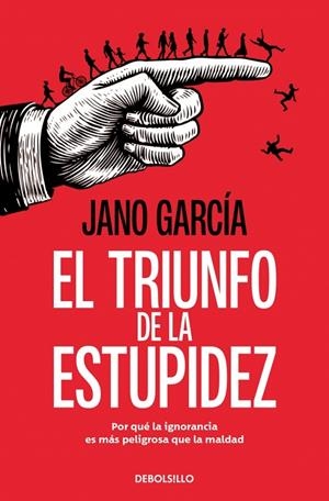 EL TRIUNFO DE LA ESTUPIDEZ | 9788466389778 | GARCÍA, JANO | Galatea Llibres | Llibreria online de Reus, Tarragona | Comprar llibres en català i castellà online
