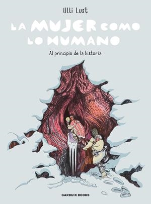 LA MUJER COMO LO HUMANO | 9788419393692 | LUST, ULLI | Galatea Llibres | Llibreria online de Reus, Tarragona | Comprar llibres en català i castellà online