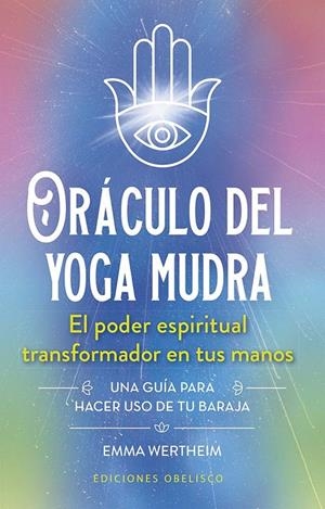 ORÁCULO DEL YOGA MUDRA + CARTAS | 9788411723305 | WERTHEIM, EMMA | Galatea Llibres | Librería online de Reus, Tarragona | Comprar libros en catalán y castellano online
