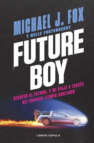 FUTURE BOY | 9788448045487 | J. FOX, MICHAEL | Galatea Llibres | Llibreria online de Reus, Tarragona | Comprar llibres en català i castellà online