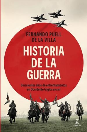 HISTORIA DE LA GUERRA | 9788467079951 | PUELL DE LA VILLA, FERNANDO | Galatea Llibres | Llibreria online de Reus, Tarragona | Comprar llibres en català i castellà online