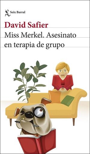 MISS MERKEL. ASESINATO EN TERAPIA DE GRUPO | 9788432249204 | SAFIER, DAVID | Galatea Llibres | Llibreria online de Reus, Tarragona | Comprar llibres en català i castellà online