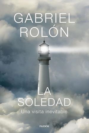 LA SOLEDAD | 9788449344770 | ROLÓN, GABRIEL | Galatea Llibres | Llibreria online de Reus, Tarragona | Comprar llibres en català i castellà online
