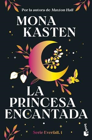 LA PRINCESA ENCANTADA (SERIE EVERFALL, 1) | 9788408314066 | KASTEN, MONA | Galatea Llibres | Llibreria online de Reus, Tarragona | Comprar llibres en català i castellà online