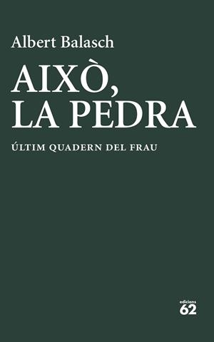 AIXÒ, LA PEDRA | 9788429783278 | BALASCH MONTULL, ALBERT | Galatea Llibres | Llibreria online de Reus, Tarragona | Comprar llibres en català i castellà online