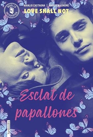 ESCLAT DE PAPALLONES | 9788410028715 | MAGNONE, MANLIO / CASTAGNA, MARCO | Galatea Llibres | Llibreria online de Reus, Tarragona | Comprar llibres en català i castellà online