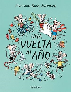 UNA VUELTA AL AÑO | 9788413434056 | RUIZ JOHNSON, MARIANA | Galatea Llibres | Librería online de Reus, Tarragona | Comprar libros en catalán y castellano online