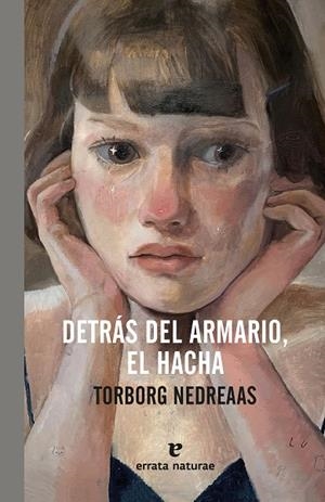 DETRÁS DEL ARMARIO, EL HACHA | 9791387597245 | NEDREAAS, TORBORG | Galatea Llibres | Llibreria online de Reus, Tarragona | Comprar llibres en català i castellà online