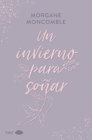 UN INVIERNO PARA SOÑAR | 9788419702623 | MONCOMBLE, MORGANE | Galatea Llibres | Llibreria online de Reus, Tarragona | Comprar llibres en català i castellà online