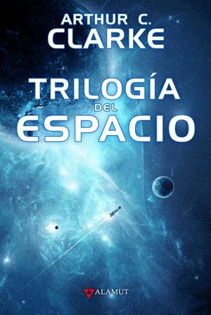 TRILOGÍA DEL ESPACIO | 9788498891645 | CLARKE, ARTHUR CHARLES | Galatea Llibres | Llibreria online de Reus, Tarragona | Comprar llibres en català i castellà online