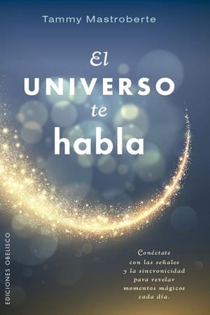 EL UNIVERSO TE HABLA | 9788411723480 | MASTROBERTE, TAMMY | Galatea Llibres | Llibreria online de Reus, Tarragona | Comprar llibres en català i castellà online